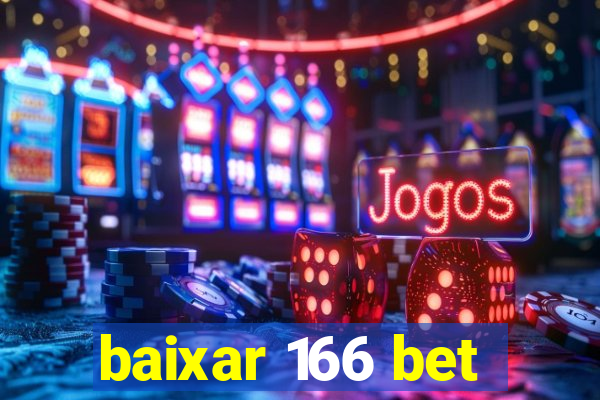 baixar 166 bet